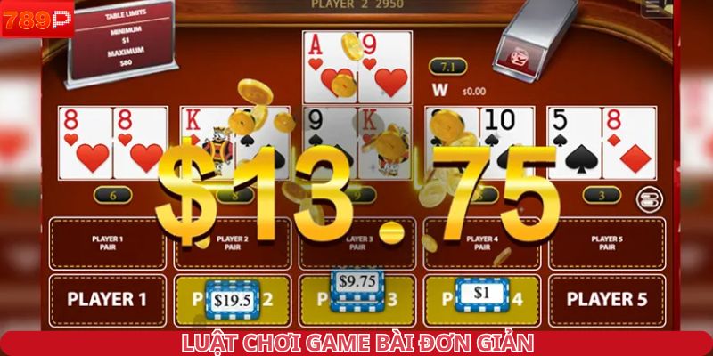 Luật chơi game bài đơn giản